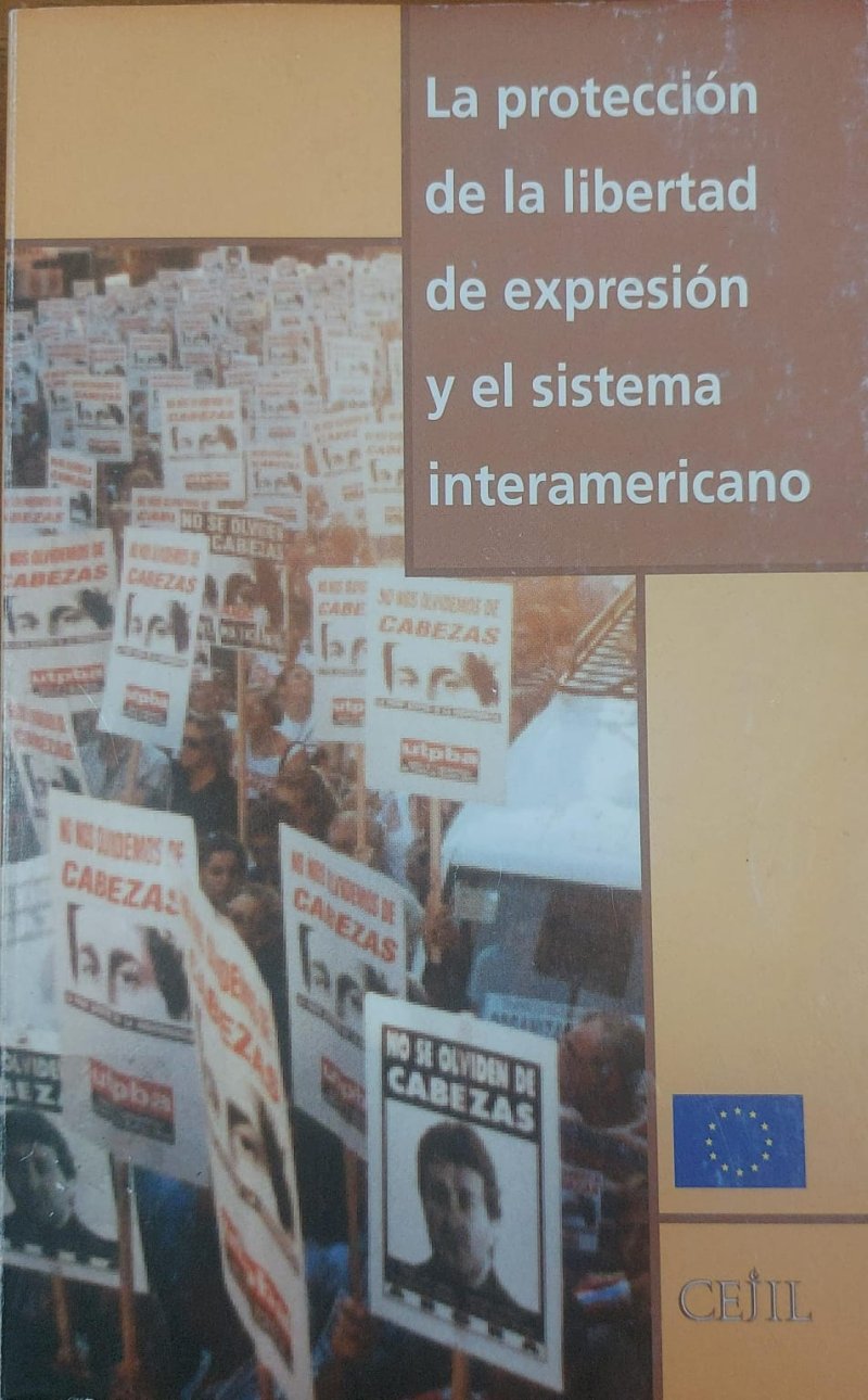 La protección de la libertad de expresión y el sistema interamericano
