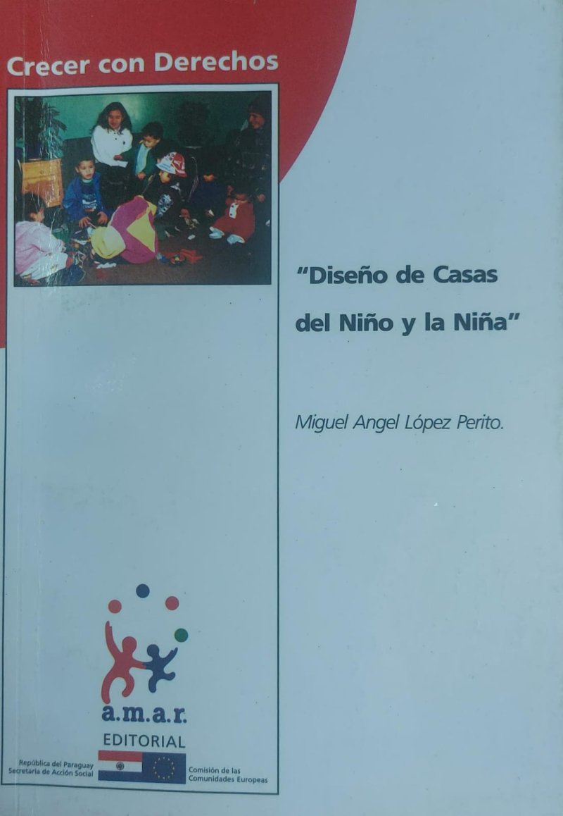 Diseño de casas del niño y la niña. Crecer con Derechos