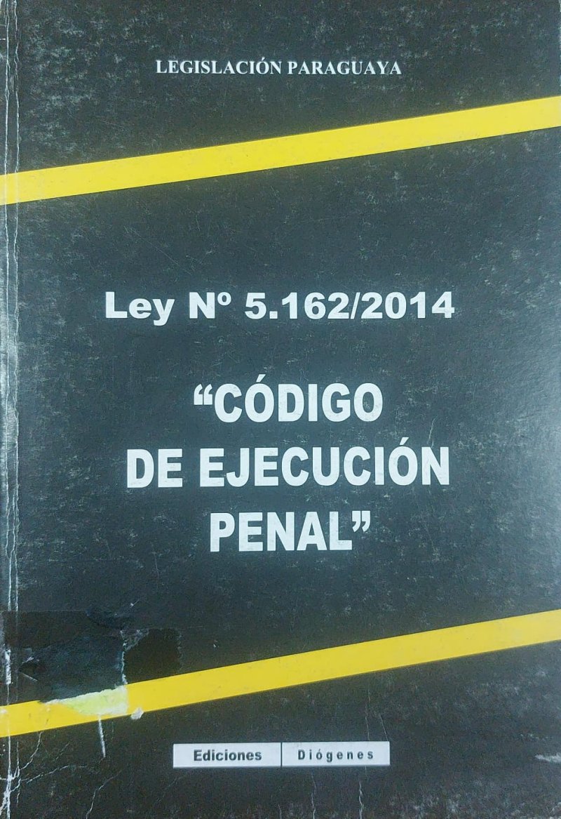 Ley n°5162/2014 "Código de Ejecución Penal"
